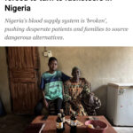 'Blood for money’- The patients forced to turn to racketeers in Nigeria